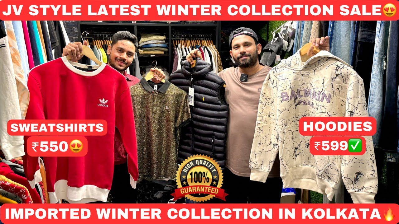 Imported Winter Cloth Collection In Kolkata | JV Style | Sweatshirt ₹550 | Hoodies ₹600 | Jackets😍