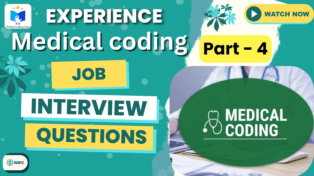Experience Medical Coding Interview Questions Part - 4 - YouTube