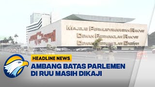 [HEADLINE NEWS, 03/02]  Pandangan Pakar Hukum  Soal Revisi UU Pemilu Menghangat
