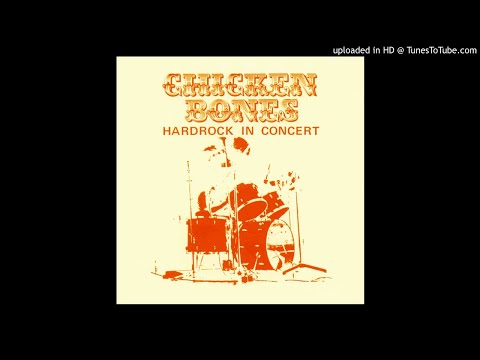 Chicken Bones — Chicken Bones - Return To The Past (Hardrock in Concert LP 1975)