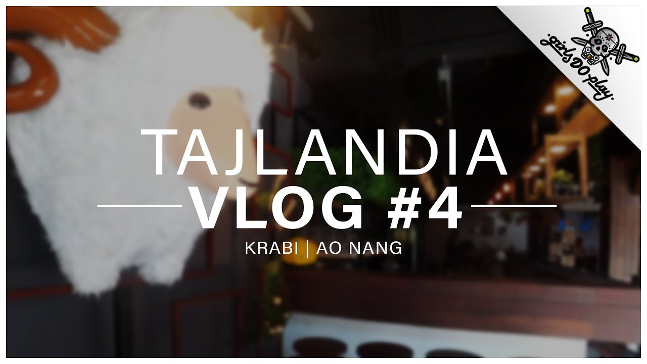 TAJLANDIA 2017 VLOG # 4 - JESTEŚMY W AO NANG - ZAATAKOWAŁY NAS OWCE!
