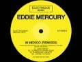 Eddie Mercury - In Mexico (Andre VII Remix)