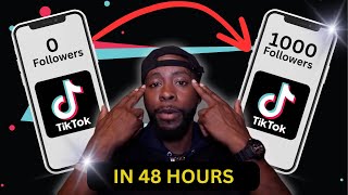 How To Get 1000 Followers On TikTok 2024 | In 48 Hours | FROM A BEGINNER