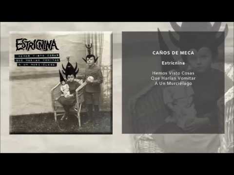 Estricnina — ESTRICNINA - CAÑOS DE MECA (SINGLE OFICIAL)
