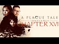 A PLAGUE TALE: INNOCENCE - CHAPTER 16