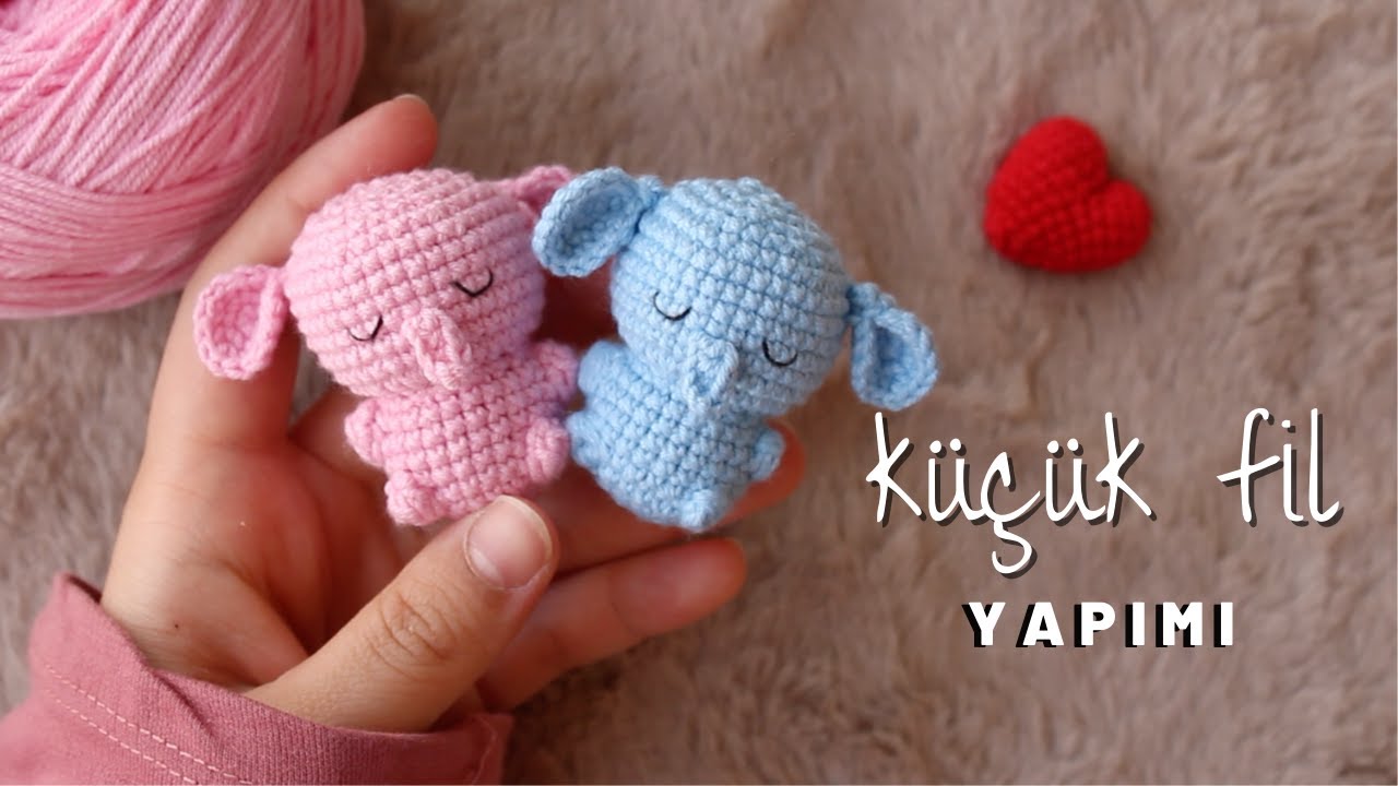 Amigurumi Küçük Fil Yapımı