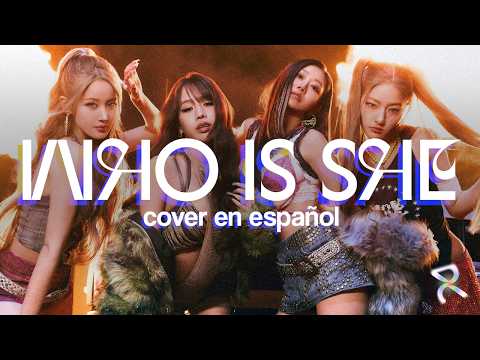 "WHO IS SHE'" - KISS OF LIFE 💋❤️‍🔥 | Cover en Español Latino