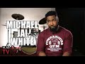 Michael Jai White on Don King Allegedly Ripping Off Mike Tyson: I Want to Hear Don's Side (Part 19)