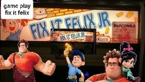 Fix it Felix- Wreck it Ralph arcade game
