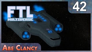 Abe Clancy Plays: FTL Multiverse - #42 - Crew, Finally!