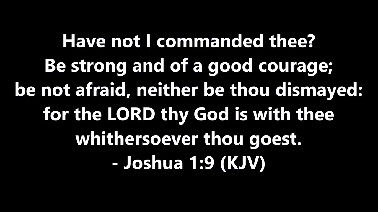 Joshua 1:9 Meditation! 