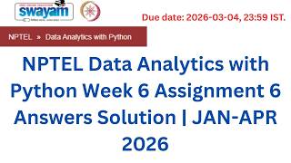 NPTEL Data Analytics with Python Week 6 Assignment Answers With Explanation | Jan–Apr 2026 Wealth