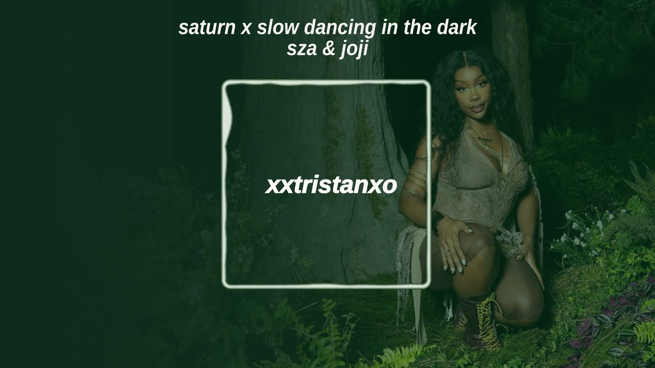 saturn x slow dancing in the dark (xxtristanxo remix)