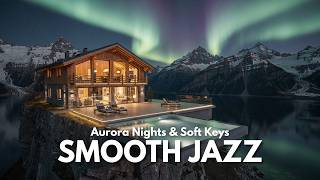 Smooth Jazz Northern Lights Nights 🌌 Soft Keys & Dreamy Chill Lounge Ambience screenshot 4