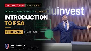 R1 Introduction To FSA | FSA | CFA L1 2026 | Kunal Doshi CFA | EduInvest™