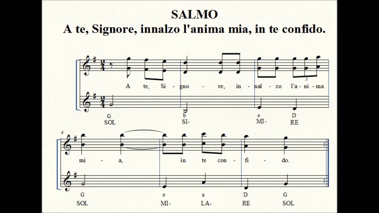 SALMO A te, Signore, innalzo l'anima mia, in te confido. - YouTube