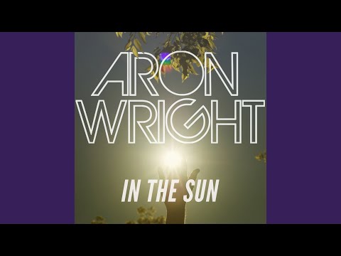 In the Sun - Aron Wright