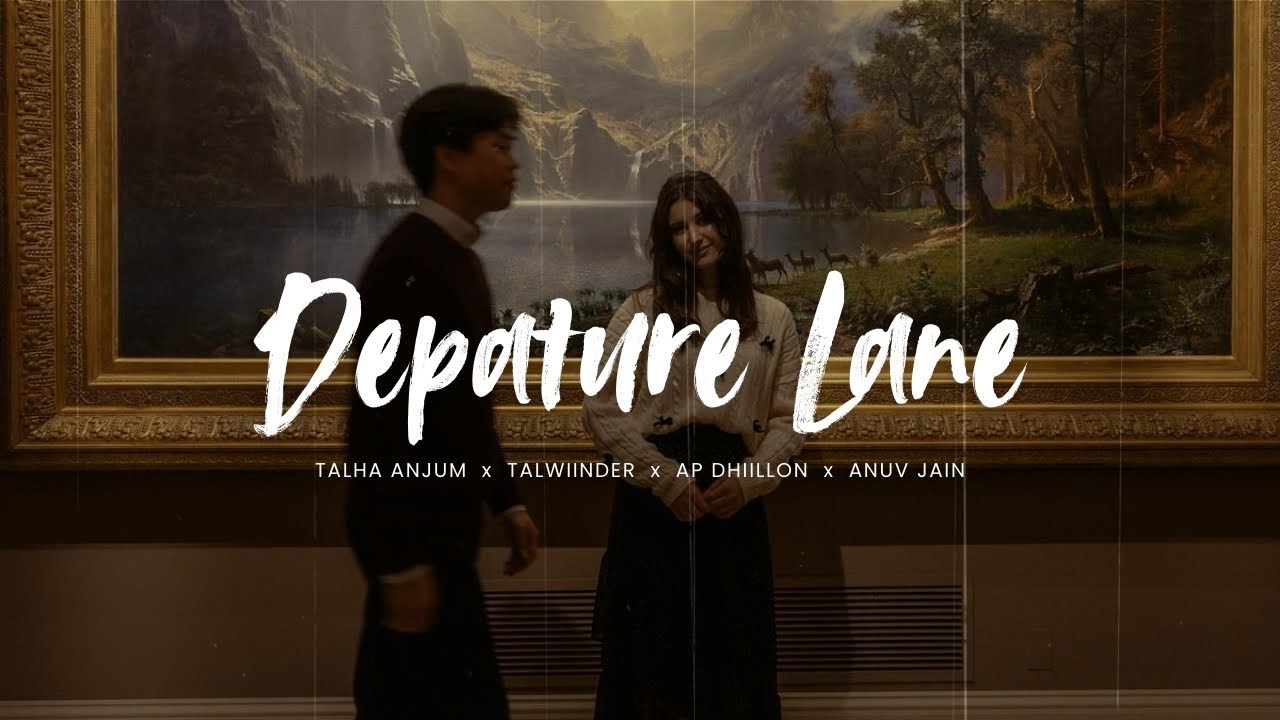 Departure Lane (Slowed + Reverb) | Talwiinder x Talha Anjum x AP Dhillon x Anuv Jain | Lofi Mashup