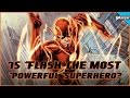 Is Flash The Most Powerful Superhero?