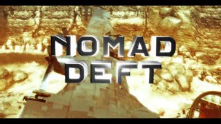 Introducing Nomad Deft (Edited by Silly)