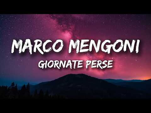 Marco Mengoni - Giornate perse (Lyrics/Testo)