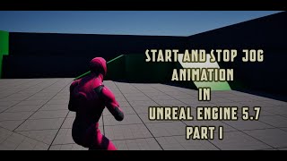 Start and Stop Transition in Unreal Engine 5.7 (Part 1)