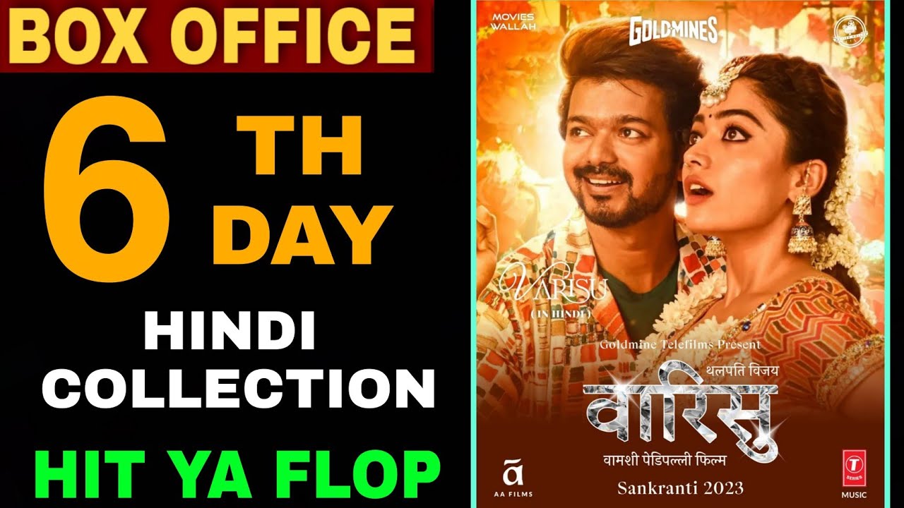 Varisu 6th Day Box Office Collection, Varisu movie 5 Days Worldwide Collection Report,VarisuHindi