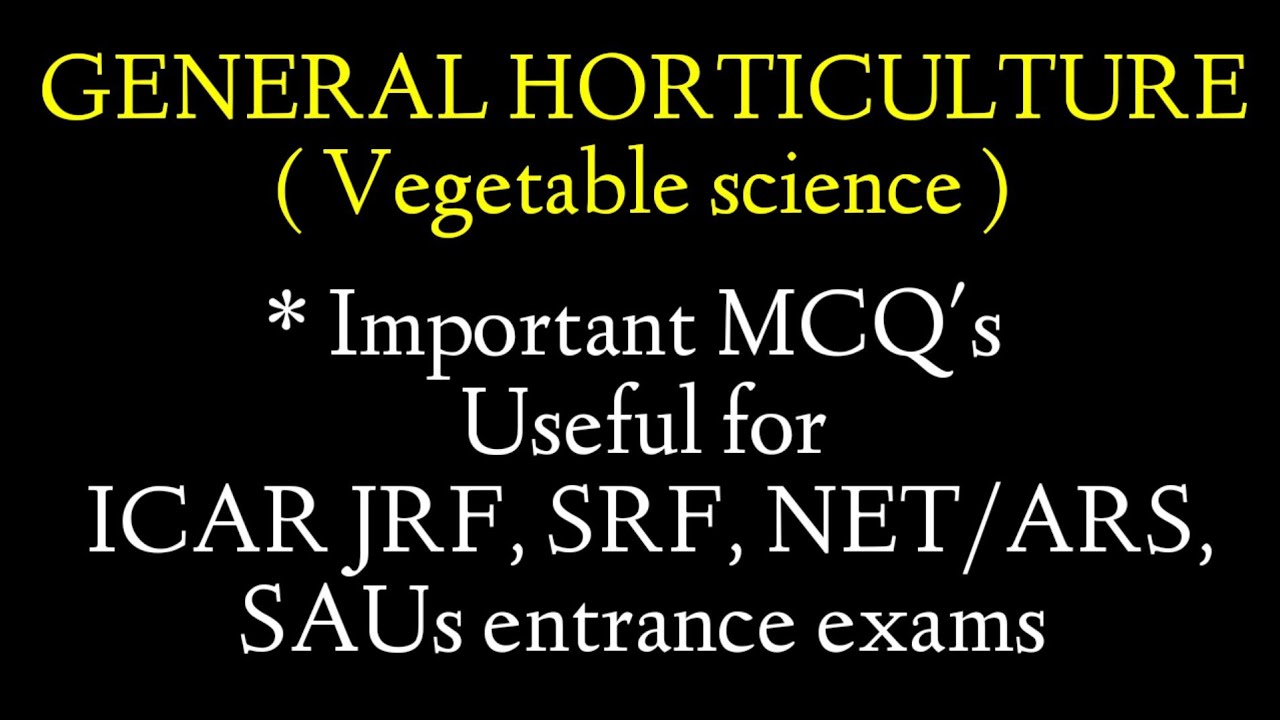 Important MCQ's of Vegetable Science |Useful for ICAR,JRF, SRF,NET/ARS,SAU Exams #VegetableMCQ's