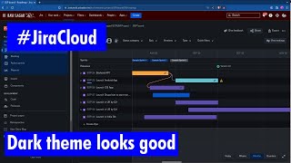 Jira Cloud - Dark theme looks good