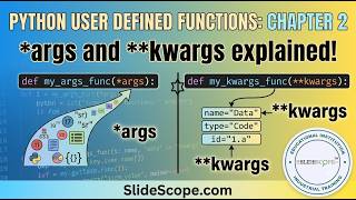 Python User Defined Functions Chapter 2 - args and kwargs explained