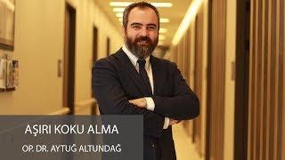 Aşırı Koku Alma - Op. Dr. Aytuğ Altundağ Resimi