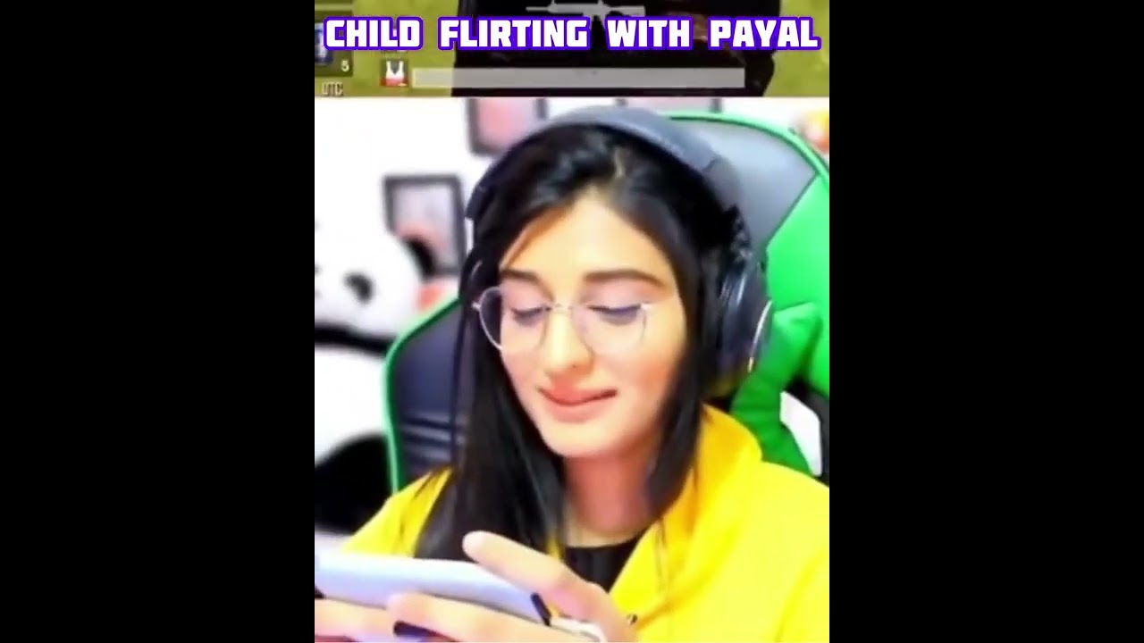A Small child flirting with payal gaming 
