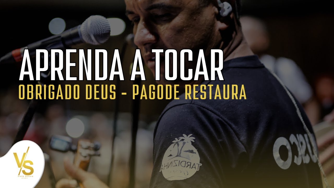 Como Tocar Obrigado Deus – Pagode Restaura no Cavaquinho