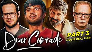 Dear Comrade (2019) Movie Reaction 3/3 | Vijay Deverakonda | Rashmika Mandanna