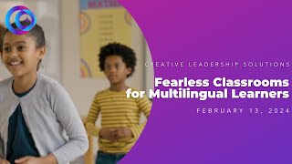Webinar | Fearless Classrooms for Multilingual Learners