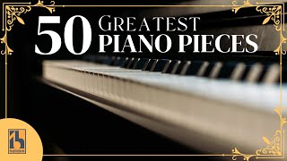 The Best of Piano  50 Greatest Pieces: Chopin, Debussy, Beethoven, Mozart...