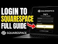 How to login to Squarespace - Full Guide