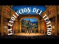 La Fascinante Historia del Teatro 🎭