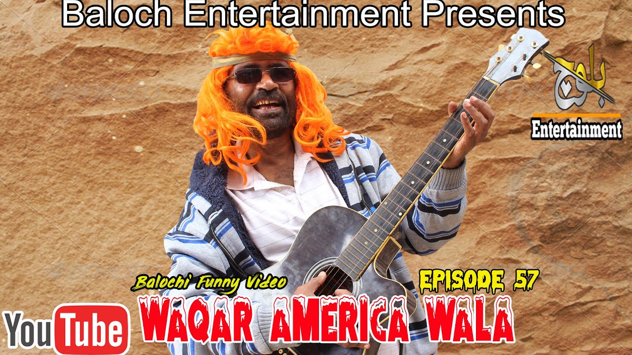 Waqar America Wala|Episode 57 |Balochi Funny Video|2021 #basitwafa - YouTube