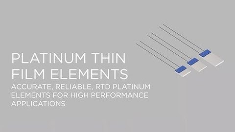 RTD Platinum Thin Film Elements Product Overview