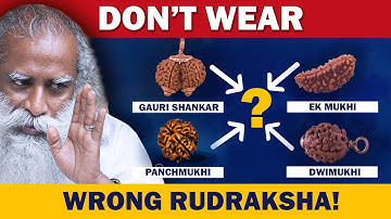 Which Rudraksha Is Best For You To Wear For Maximum Benefits | Rudraksh Types & Uses | Sadhguru