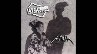 Video thumbnail of "LA VALLEKANA SOUND SYSTEM - WELCOME TO VALLEKAS"