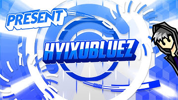 HyixuBluez 🎥Trade 🎥 2D Intro 🎥 Made On Android 100%