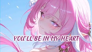 Nightcore  Youll Be In My Heart  Niki  S