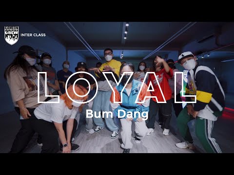 Loyal - Chris Brown, Lil Wayne, Tyga | Bum Đặng Choreography | INTER CLASS | GAMEON CREW