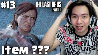 Curhat Sambil Cari Item - The Last Of Us Part 2 Indonesia #13