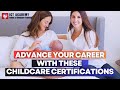 Boost your childcare career with these certifications  ict academy