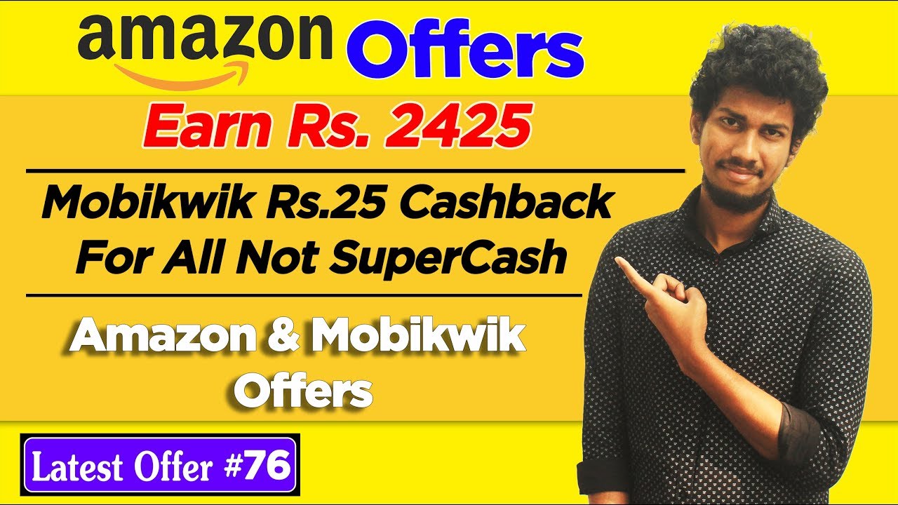 Latest Offers #76 - Amazon Rs.2400 Cashback | Rs.25 Cashback Mobikwik | Dekh Review (Hindi/Urdu)