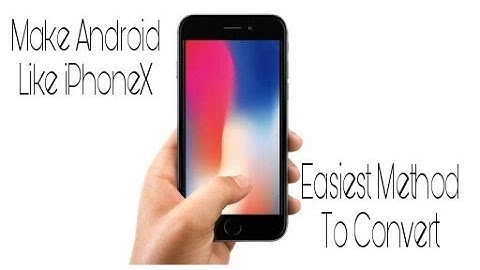 Make your Android look like Apple iPhoneX | root/noroot |SlimmiShaddy