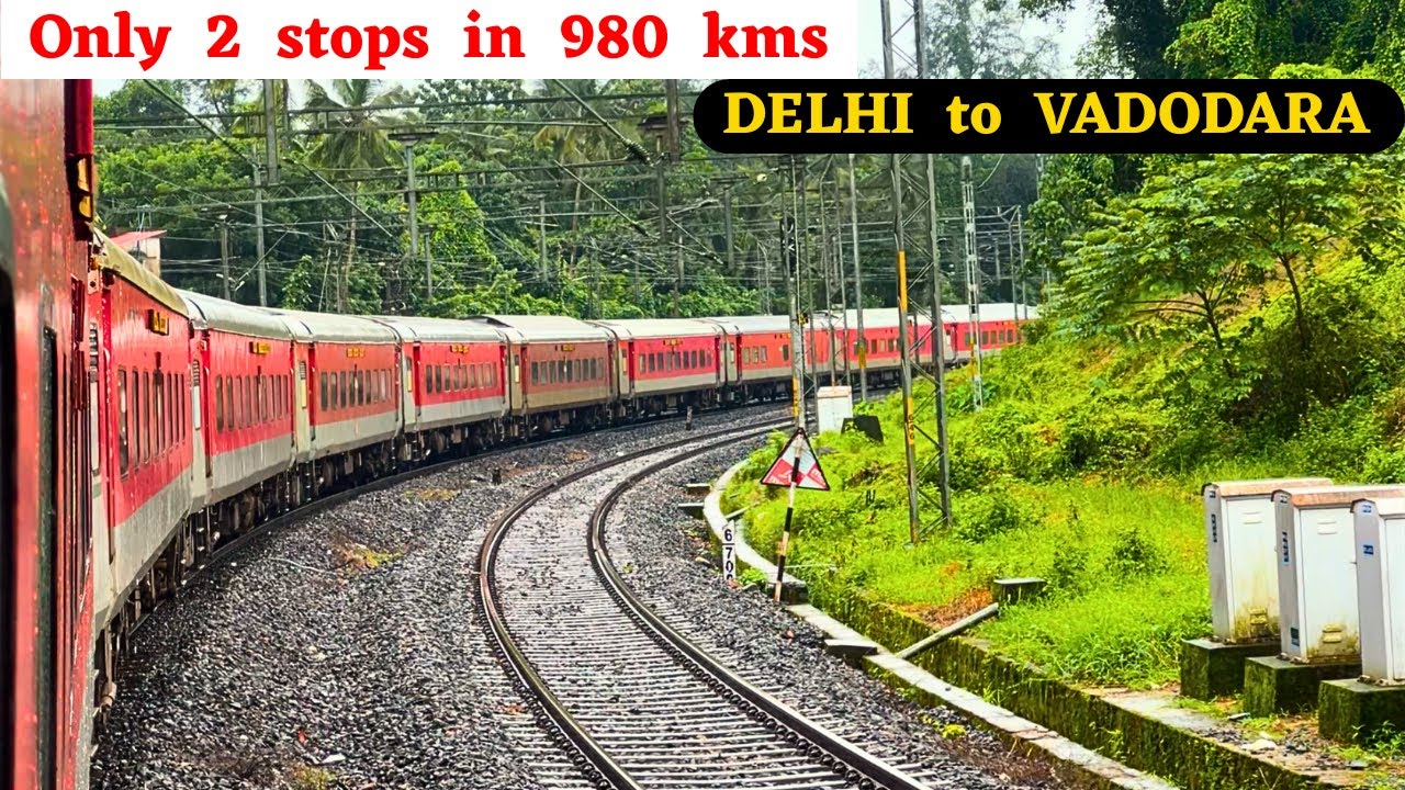 ONLY 2 Stops in 986 KMS | Delhi to Vadodara Journey in 12432 Thiruvananthapuram Rajdhani
